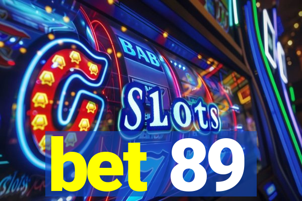 bet 89